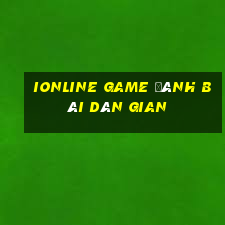 ionline game đánh bài dân gian