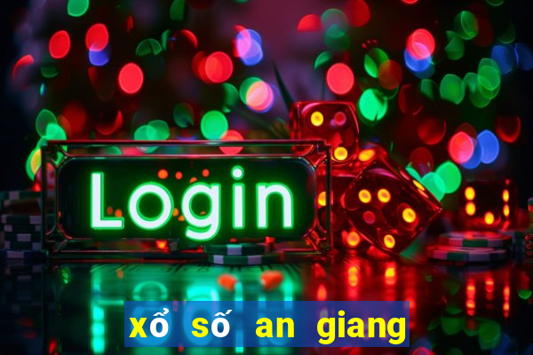 xổ số an giang 4 tháng 1