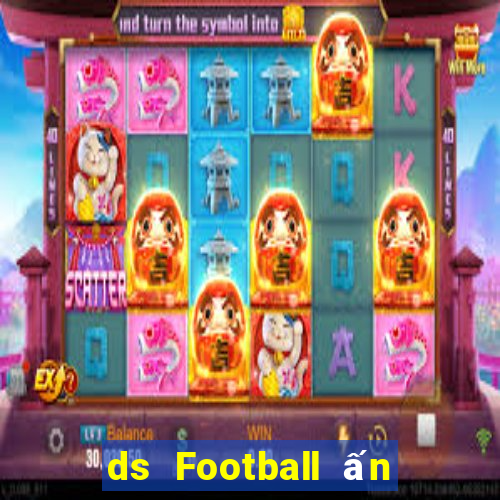 ds Football ấn bản mới nhất