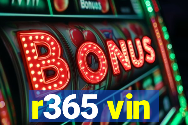 r365 vin