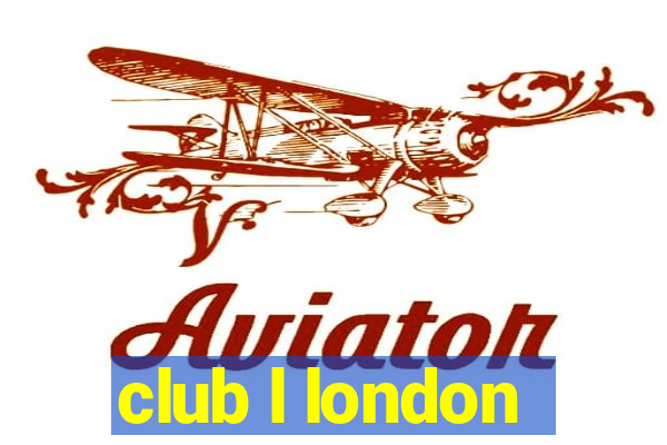 club l london