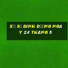 xổ số bình dương ngày 24 tháng 5