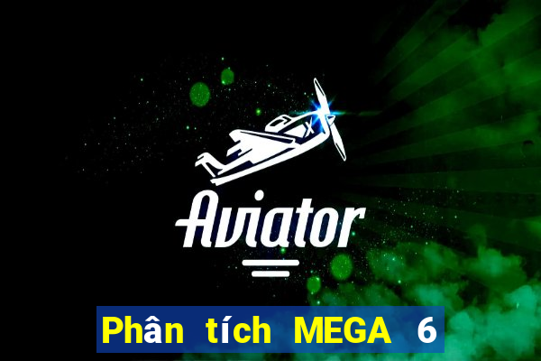 Phân tích MEGA 6 45 ngày 26