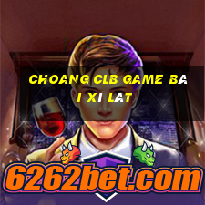 Choang Clb Game Bài Xì Lát