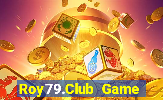 Roy79.Club Game Bài Khuyến Mãi