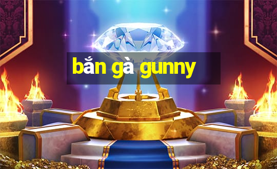 bắn gà gunny