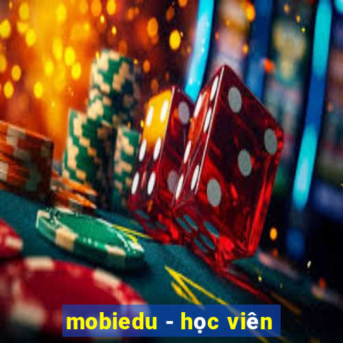 mobiedu - học viên