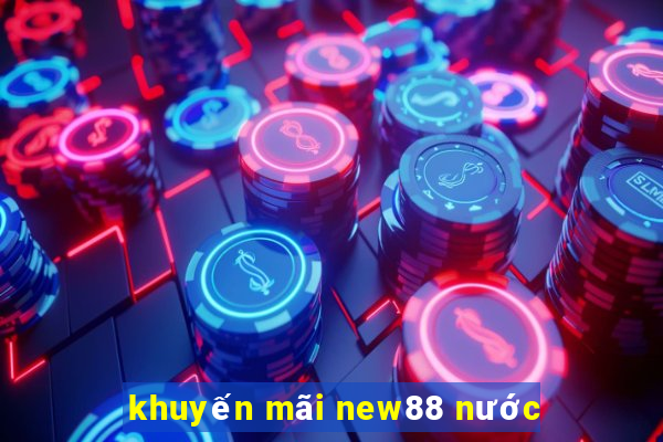 khuyến mãi new88 nước