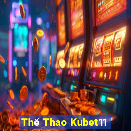 Thể Thao Kubet11