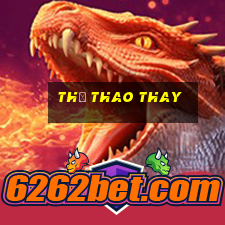 Thể Thao Thay