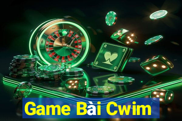 Game Bài Cwim