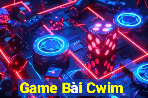 Game Bài Cwim