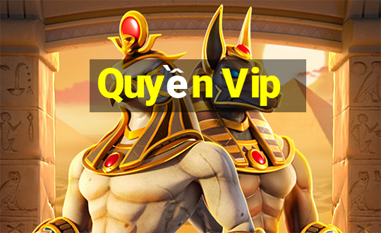 Quyền Vip