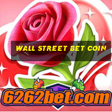 wall street bet coin