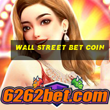 wall street bet coin