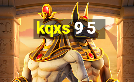 kqxs 9 5