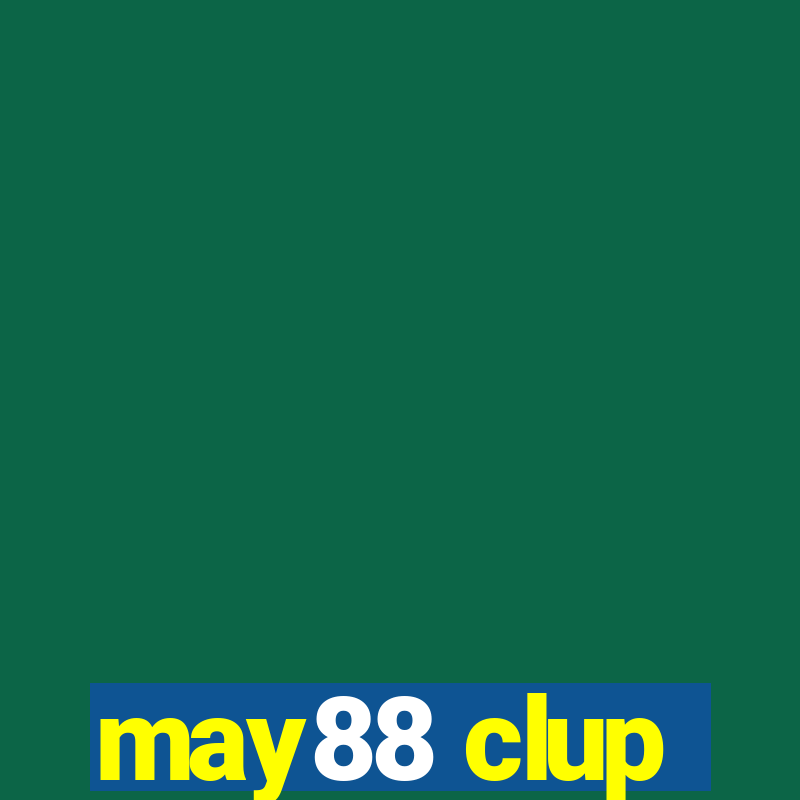 may88 clup