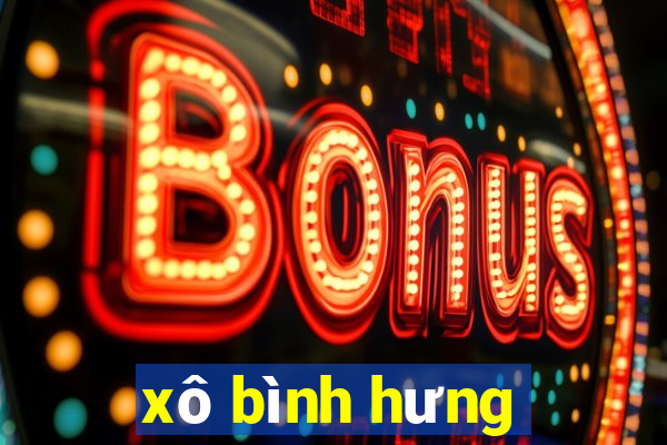 xô bình hưng