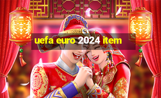 uefa euro 2024 item