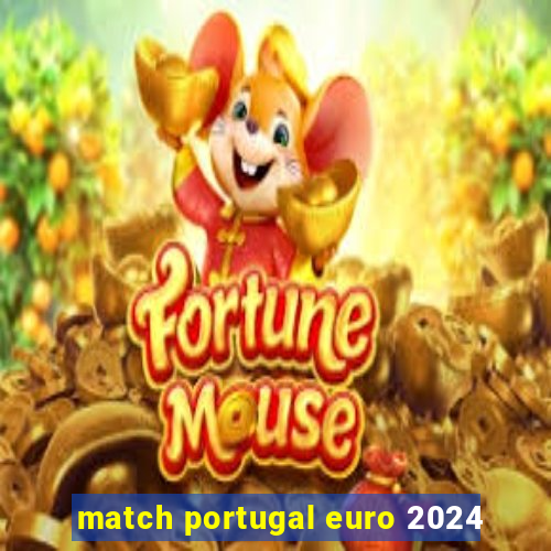 match portugal euro 2024