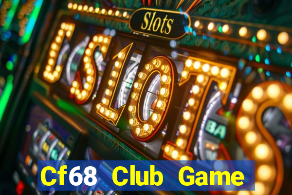 Cf68 Club Game Bài Ông Trùm Poker