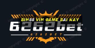 Bin88 Vin Game Bài Hay