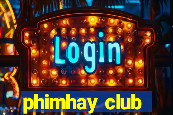 phimhay club