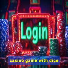 casino game with dice