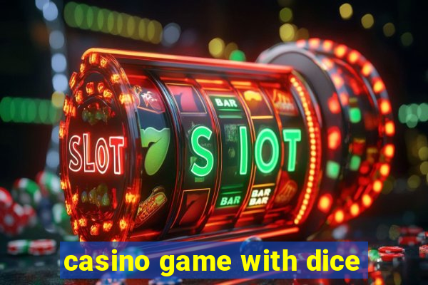 casino game with dice