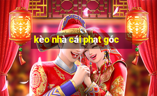 kèo nhà cái phạt góc