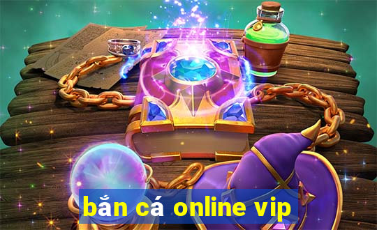 bắn cá online vip