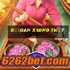 Dự đoán XSDNO Thứ 7