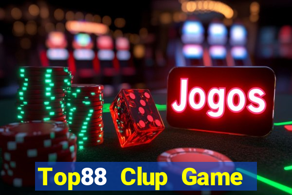 Top88 Clup Game Bài Hot Nhất Hiện Nay