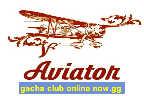 gacha club online now.gg