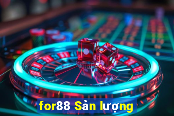 for88 Sản lượng