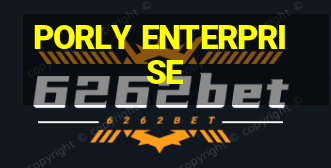 PORLY ENTERPRISE