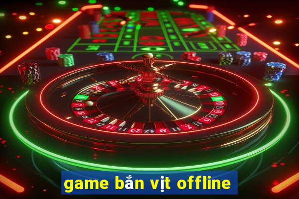 game bắn vịt offline