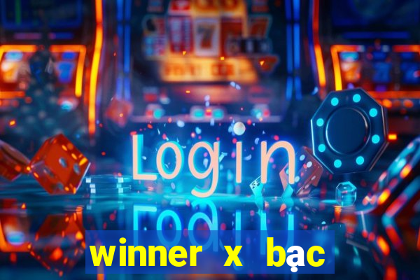 winner x bạc đỏ đen