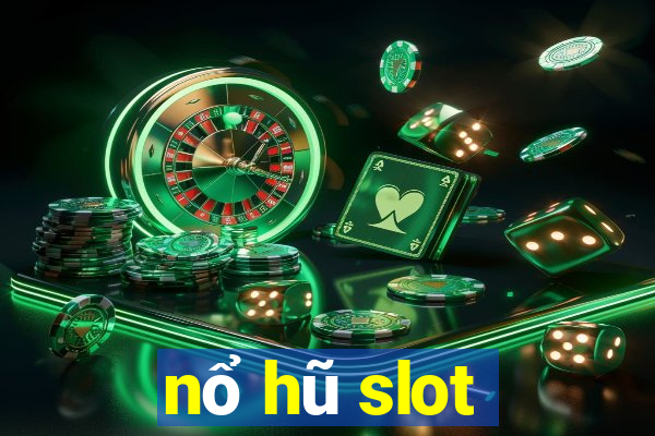 nổ hũ slot