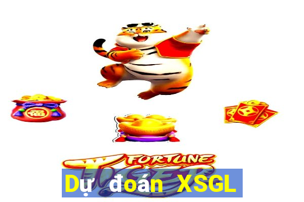 Dự đoán XSGL thứ bảy