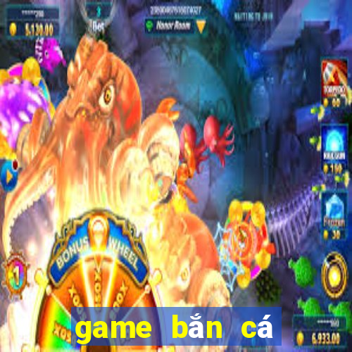 game ban ca nang tien ca