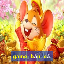 game ban ca nang tien ca