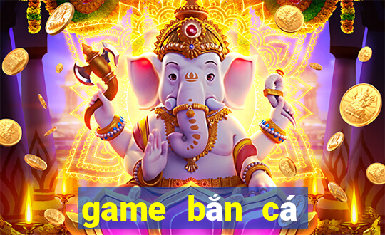 game ban ca nang tien ca