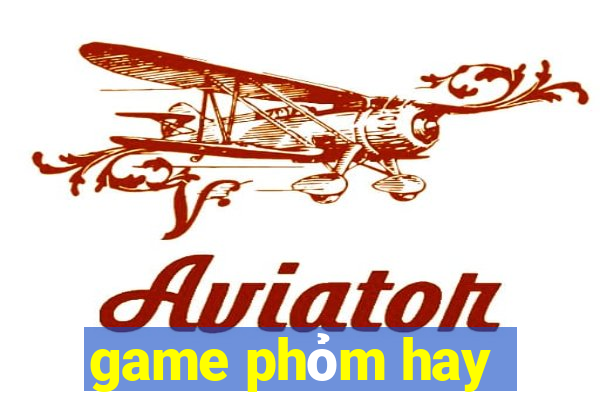 game phỏm hay