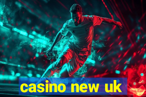 casino new uk