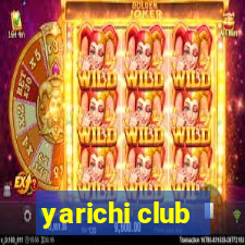 yarichi club