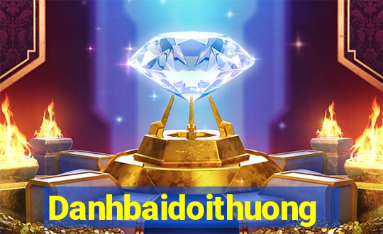 Danhbaidoithuong Game Bài Uy Tín