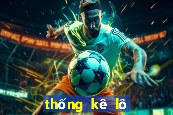 thống kê lô tô xổ số quảng trị