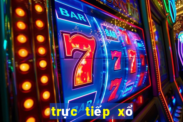 trực tiếp xổ số miền trung