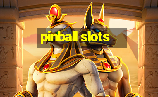 pinball slots